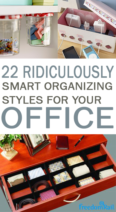 22 Ridiculously Smart Organizing Styles for Your Office 