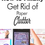 Clutter, clutter free living, home cleaning, home organization, DIY home organization, getting rid of paper clutter, paper free home.