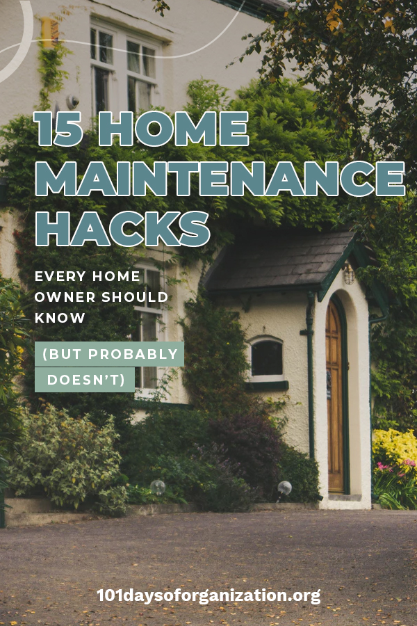 15 Home Maintenance Hacks Every Home Owner Should Know (But Probably