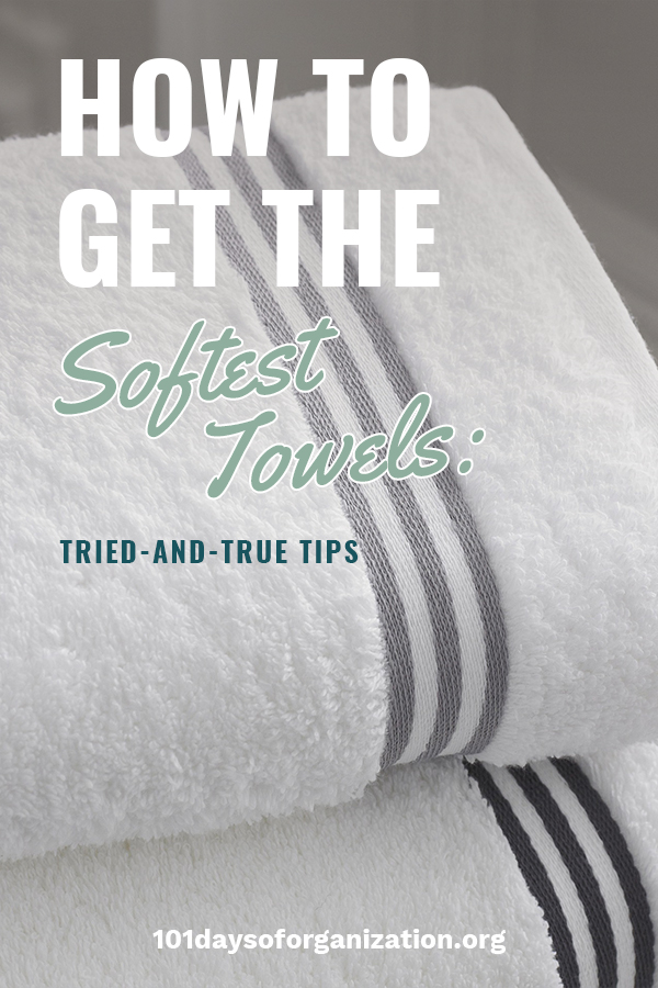 How to Get The Softest Towels Tried and True Tips