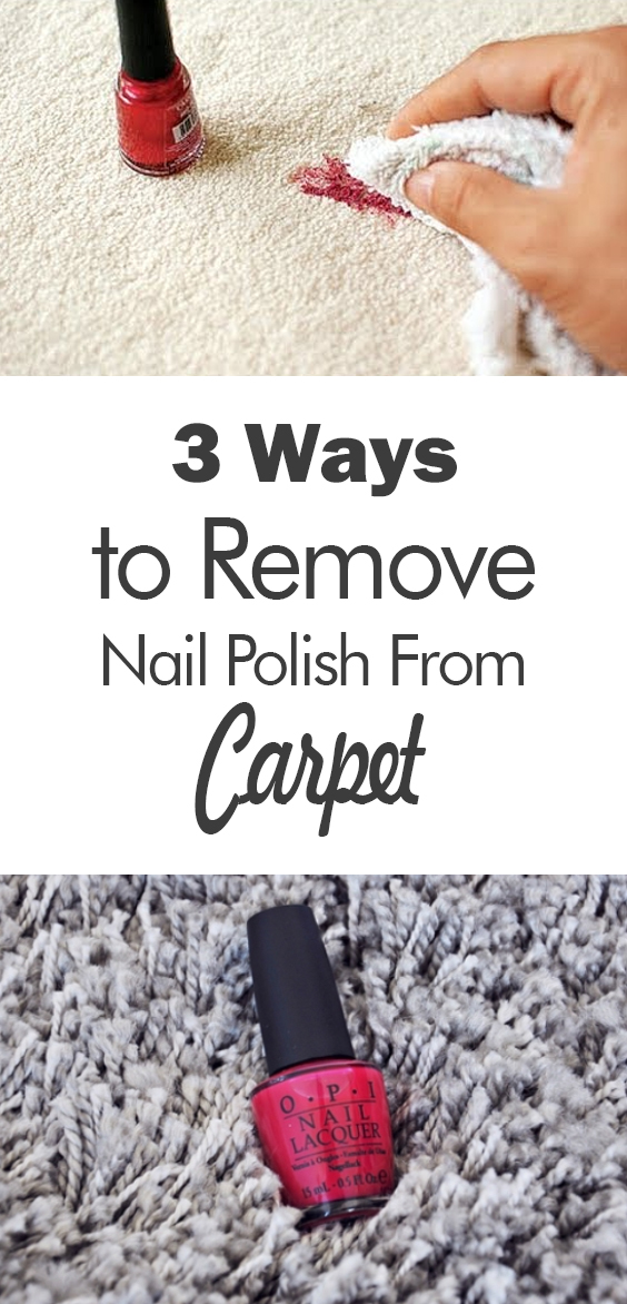 3-ways-to-remove-nail-polish-from-carpet-101-days-of-organization