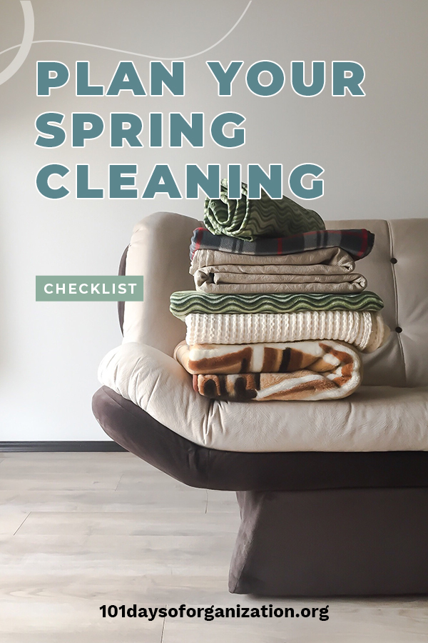 Plan Your Spring Cleaning Checklist | 101 Days of Organization