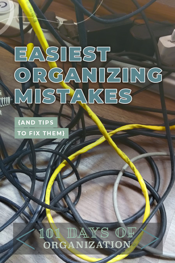 Easiest Organizing Mistakes | home hacks | organization tips | organization | organizing mistakes | tips and tricks 