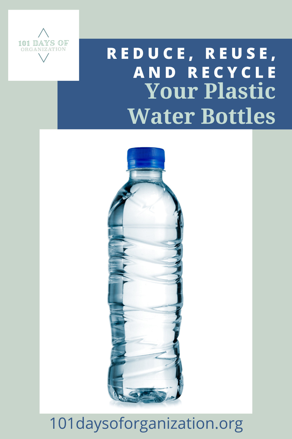 101daysoforganization.org will help you find simple and creative ways to get your life organized. If you have empty plastic water bottles lying around, don't just throw them away. Make less waste with these ideas for reusing them!